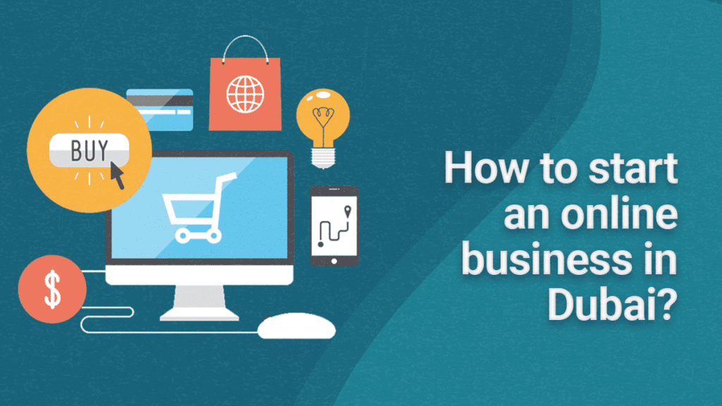 How to Start Online Business in Dubai