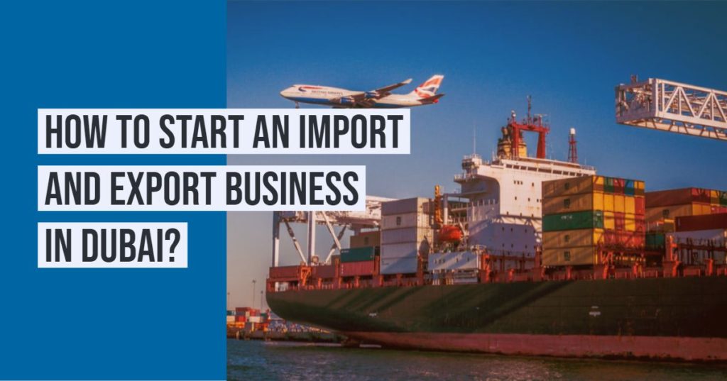 Import Export Business in Dubai